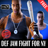 Def Jam Fight For NY 2021 Walkthrough MOD APK