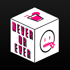 Never or Ever. Party game MOD APK